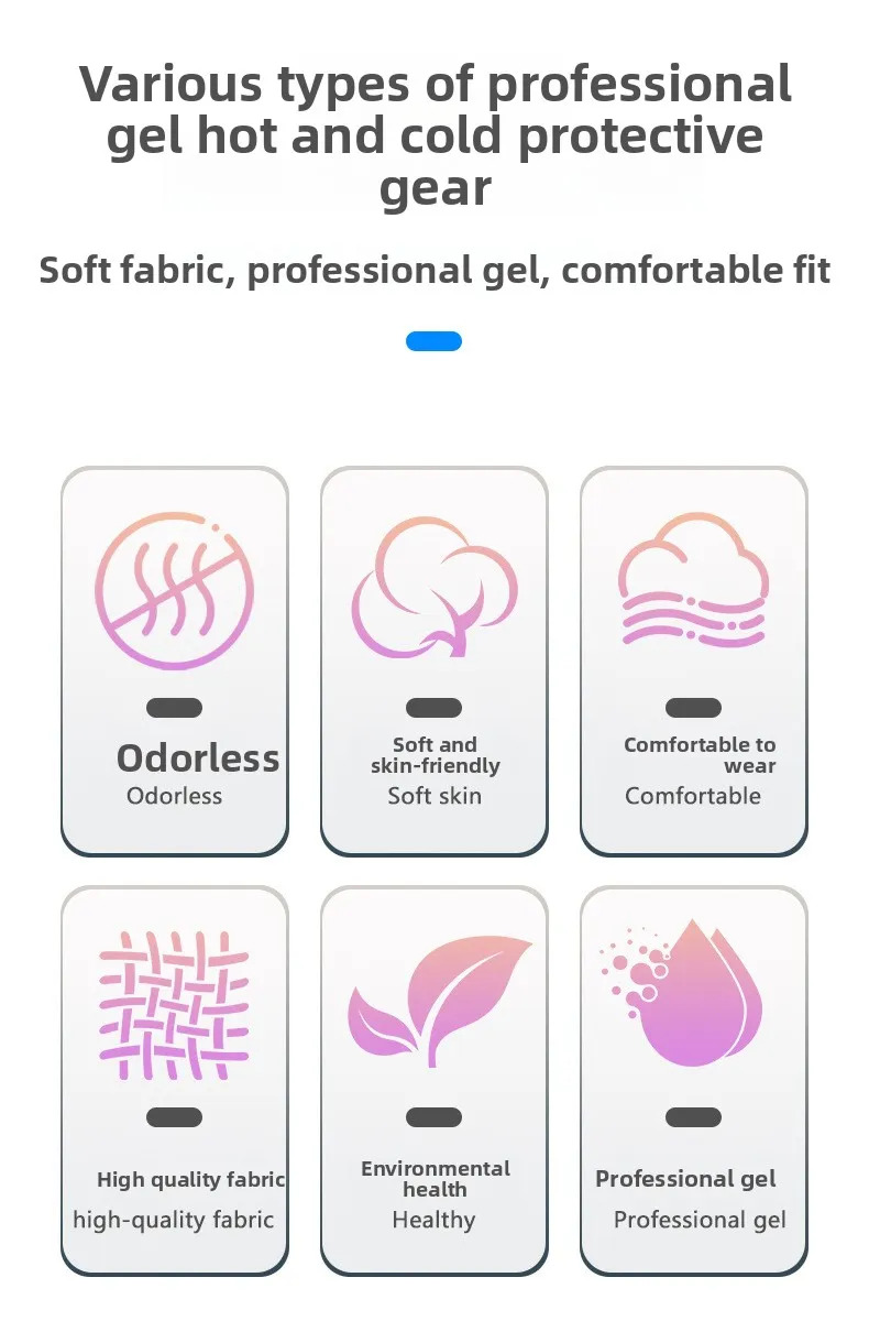 Soft fabric, professional gel, comfortable fit